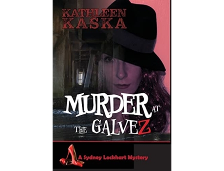 Livro Murder At The Galvez De Kathleen Kaska (inglês - Capa Dura)