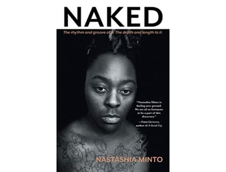 Livro Naked The Rhythm and Groove of It The Depth and Length to It de Nastashia Minto (Inglês)