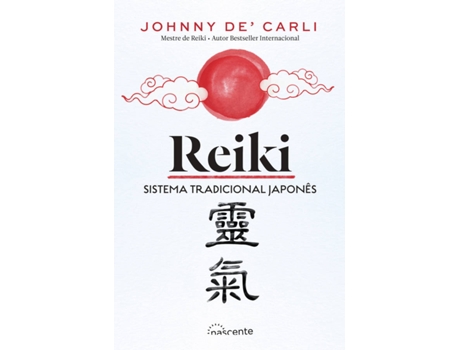 ZEBLAZE - Livro Reiki - Sistema Tradicional Japones de Johnny De Carli (Português) Livro Reiki - Sistema Tradicional Japones de Johnny De Carli (Português)