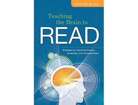Livro Teaching the Brain to Read Strategies for Improving Fluency Vocabulary and Comprehension de Judy Willis (Inglês)