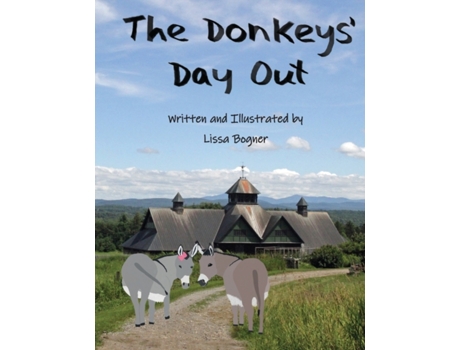 Livro The Donkeys' Day Out Lissa C Bogner (Inglês)