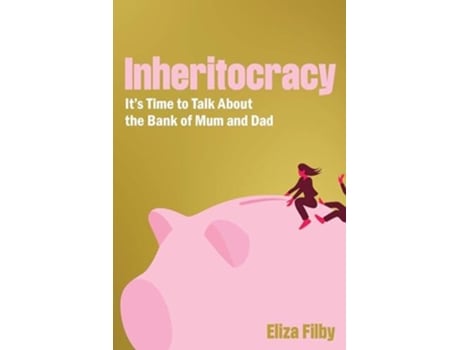 Livro Inheritocracy De Eliza Filby (inglês)