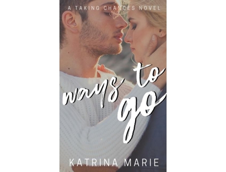 Livro Ways to Go de Katrina Marie (Inglês)