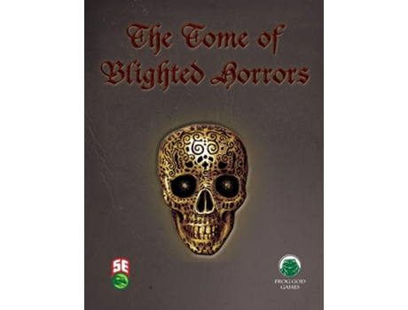 Livro The Tome Of Blighted Horrors - Fifth Edition De Frog God Games (inglês)