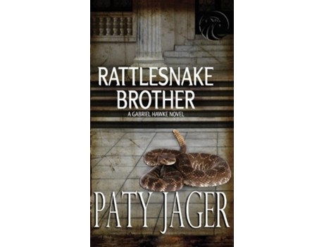 Livro Rattlesnake Brother Gabriel Hawke Novel de Paty Jager (Inglês - Capa Dura)