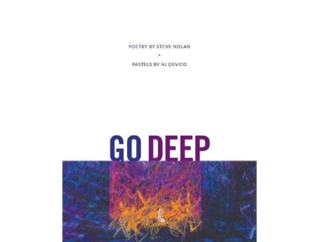 Livro Go Deep de Steve Nolan (Inglês)
