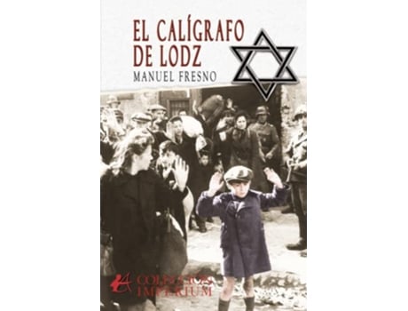 Livro El Calígrafo De Lodz de Manuel Fresno (Espanhol)