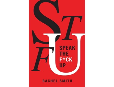 Livro SPEAK THE FCK UP de Rachel Smith (Inglês)