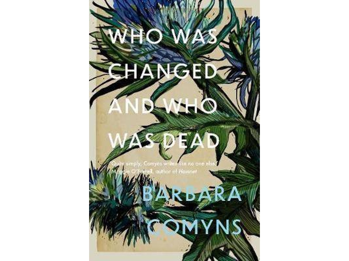 Livro Who Was Changed and Who Was Dead de Barbara Comyns (Inglês)