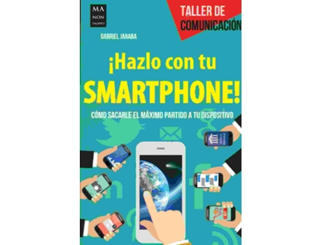 Livro ¡Hazlo Con Tu Smartphone! de Gabriel Jaraba (Espanhol)