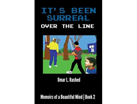 Livro Its Been Surreal Over the Line 2 Memoirs of a Beautiful Mind de Omar L Rashed (Inglês)