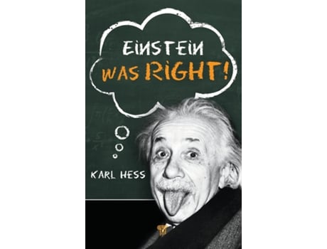 Livro Einstein Was Right! de Karl Hess (Inglês - Capa Dura)