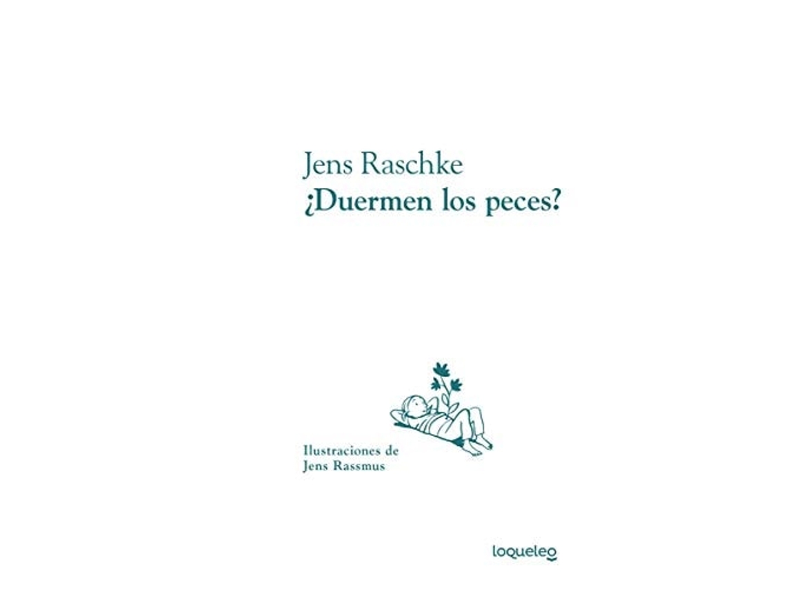 Livro ¿duermen Los Peces? Da Editorial Loqueleo De Jens Raschke (espanhol - Capa Dura)