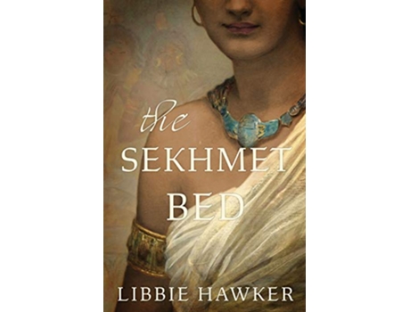 Livro The Sekhmet Bed SheKing de Libbie Hawker (Inglês)