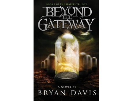 Livro Beyond the Gateway de Bryan Davis (Inglês)