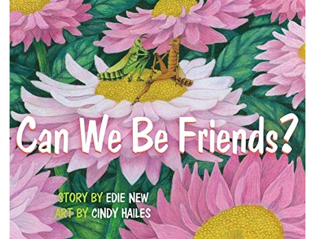 Livro Can We Be Friends de Edie New (Inglês)