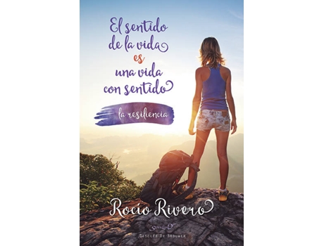 Livro El Sentido De La Vida Es Una Vida Con Sentido de Rocio Rivero