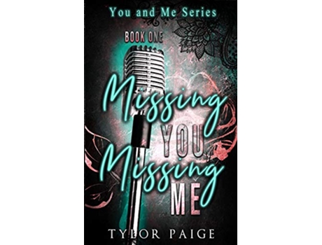 Livro Missing You Missing Me de Tylor Paige Kovac (Inglês)