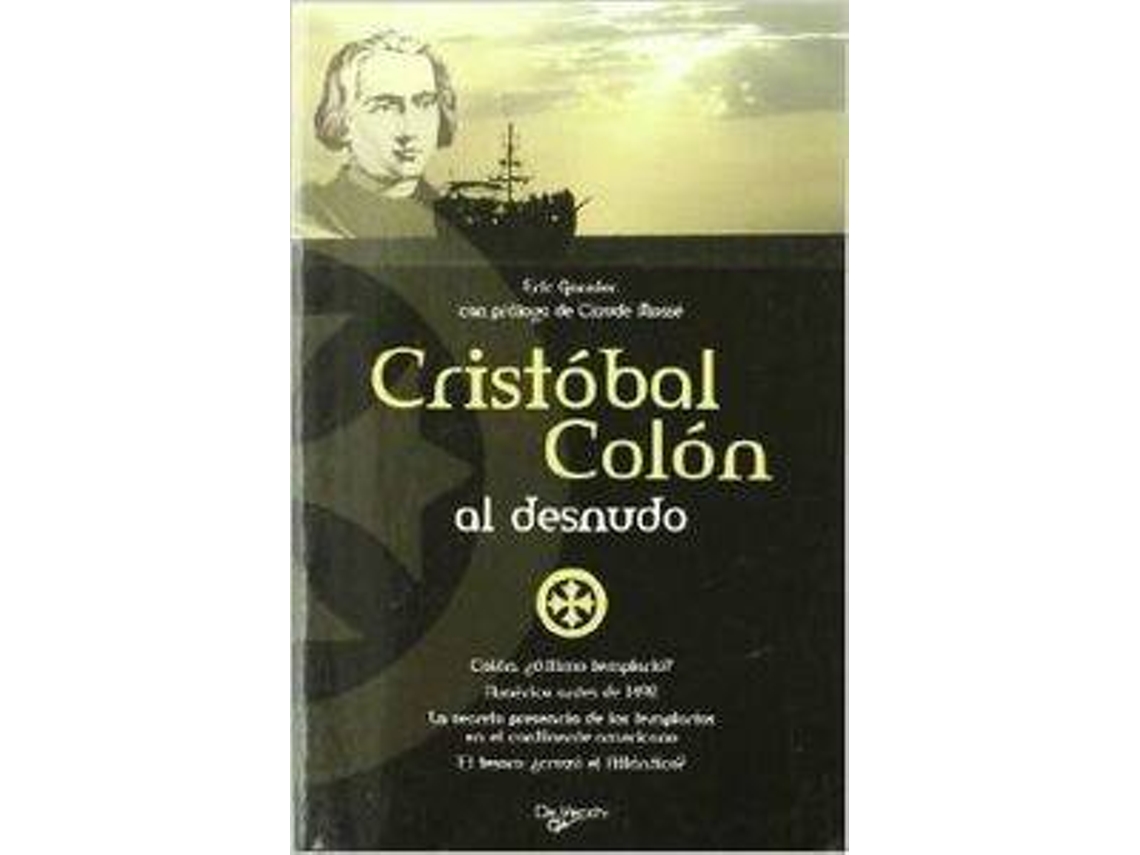 Livro Cristóbal Colón Al Desnudo de Eric Garnier
