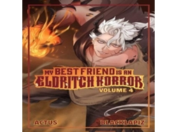 Livro My Best Friend is an Eldritch Horror Vol. 4 de ACTUS (Inglês)