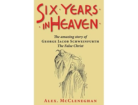Livro Six Years in Heaven de Alex McCleneghan (Inglês)