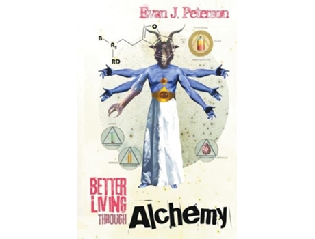 Livro Better Living Through Alchemy de Evan J Peterson (Inglês)