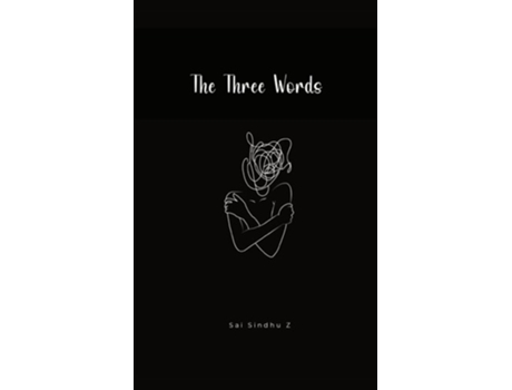 Livro The Three Words de Sai Sindhu Zaddu (Inglês)