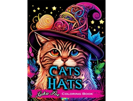 Livro Cats with Hats Coloring Book Coloring Book for Adults Relaxation Featuring Funny and Cute Cats Wearing Hats de Luka Poe (Inglês)