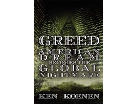 Livro American Dream Becomes The Global Nightmare de Ken Koenen (Inglês)