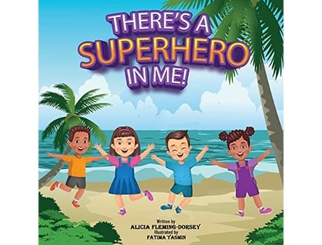 Livro Theres A Superhero In Me! De Alicia Fleming-dorsey (inglês)