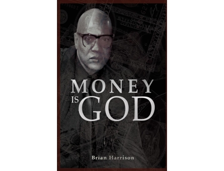 Livro Money Is God De Brian Harrison (inglês)
