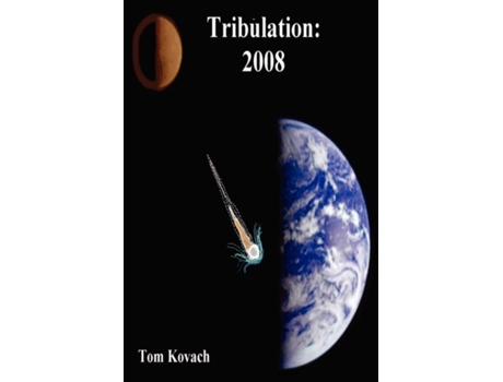 Livro Tribulation: 2008 Tom Kovach (Inglês)