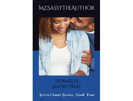Livro Donnells Sultry Treat Seven Giants Series Book Four de MzSassytheAuthor (Inglês)