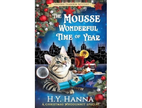 Livro The Mousse Wonderful Time Of Year The Oxford Tearoom Mysteries - Book 10 De H Y Hanna (inglês)