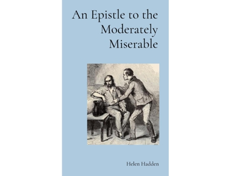 Livro An Epistle to the Moderately Miserable de Helen Hadden (Inglês)
