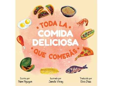 Livro Toda La Comida Deliciosa Que Comerás de Nam Viet Nguyen (Espanhol - Capa Dura)