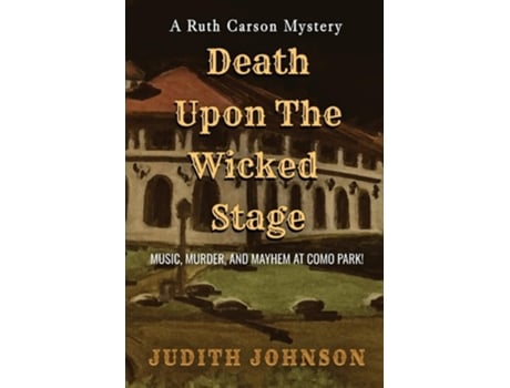 Livro Death Upon the Wicked Stage de Judith a Johnson (Inglês)