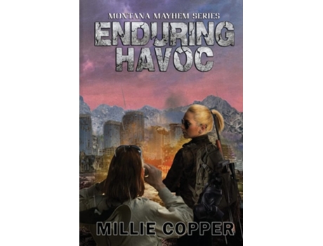 Livro Enduring Havoc Montana Mayhem Book 6 Americas New Apocalypse De Millie Copper (inglês)