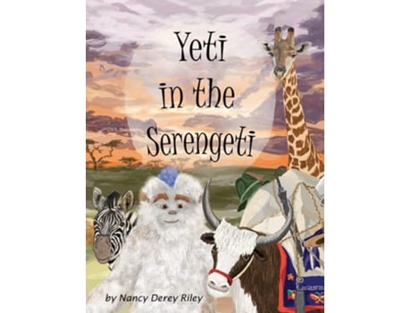Livro Yeti in the Serengeti de Nancy Derey Riley (Inglês - Capa Dura)