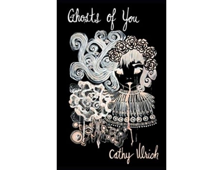 Livro Ghosts of You de Cathy Ulrich (Inglês)