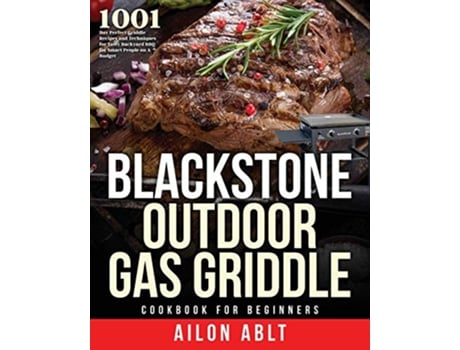 Livro Blackstone Outdoor Gas Griddle Cookbook for Beginners de Ailon Ablt (Inglês)