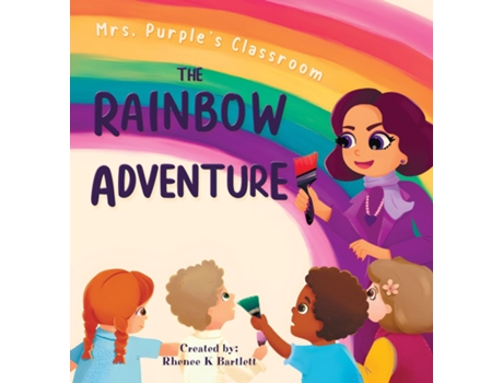 Livro The Rainbow Adventure de Rhenee K Bartlett (Inglês)