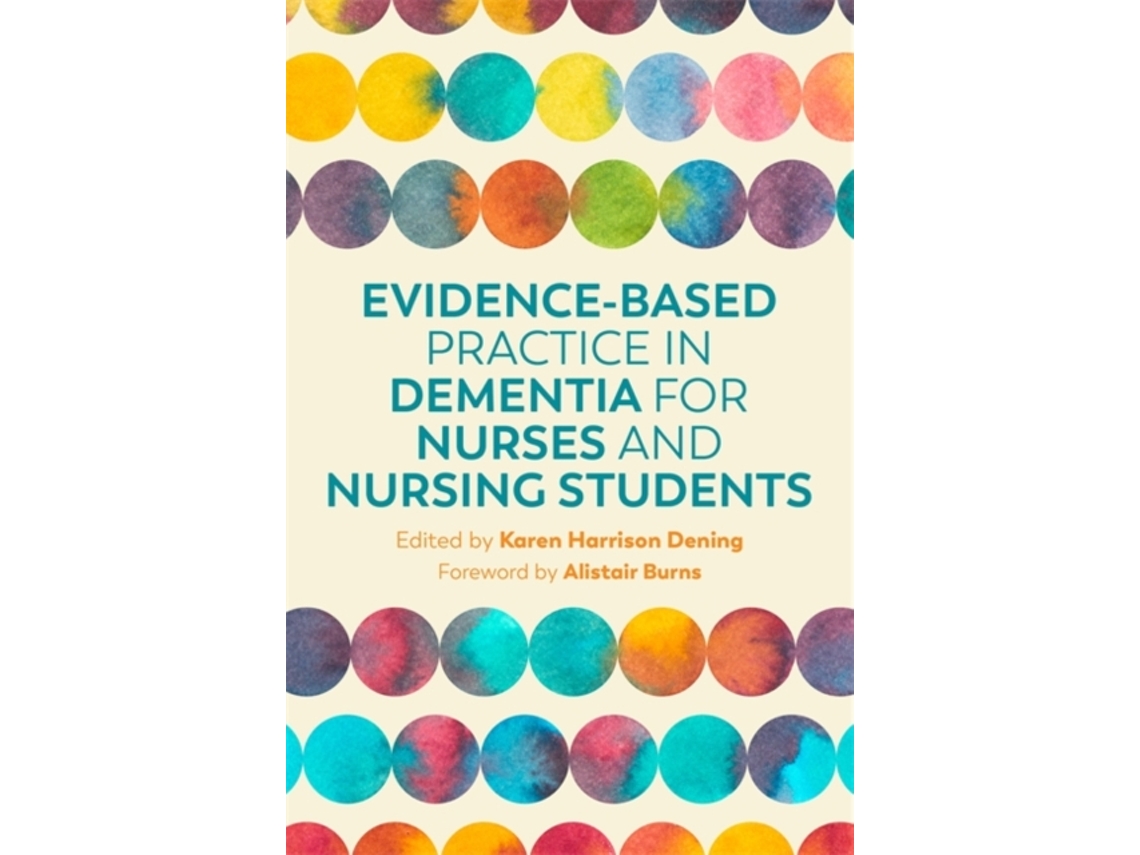 Livro Evidence-Based Practice in Dementia for Nurses and Nursing Students de Dening (Inglês)