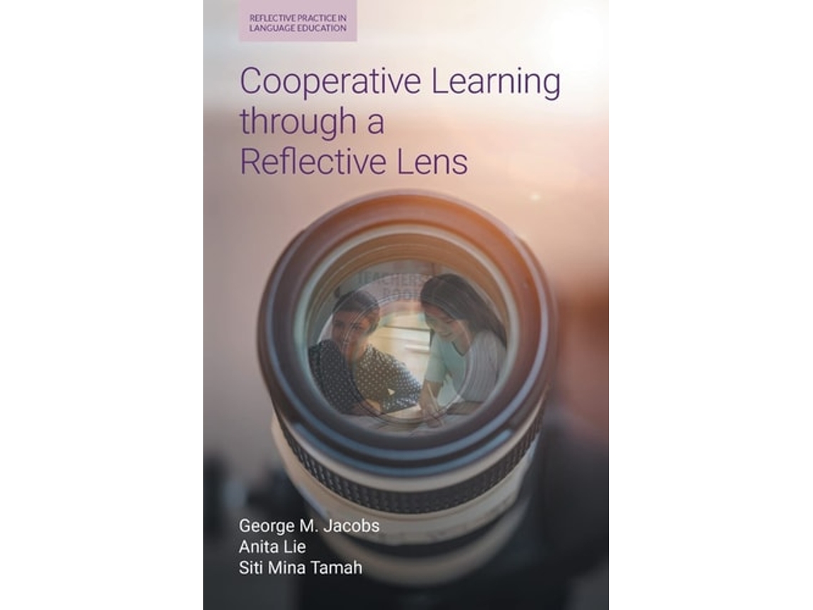 Livro Cooperative Learning Through A Reflective Lens De George M Jacobs, Anita Lie Et Al. (inglês)
