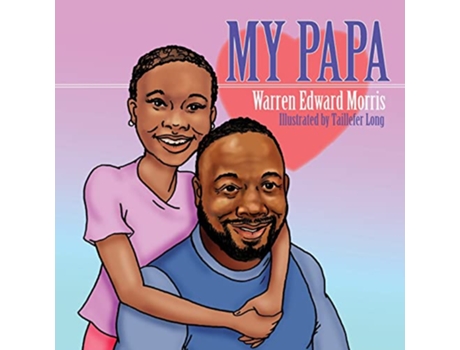 Livro My Papa de Warren Edward Morris (Inglês)