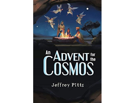 Livro An Advent for the Cosmos de Jeffrey Pitts (Inglês)