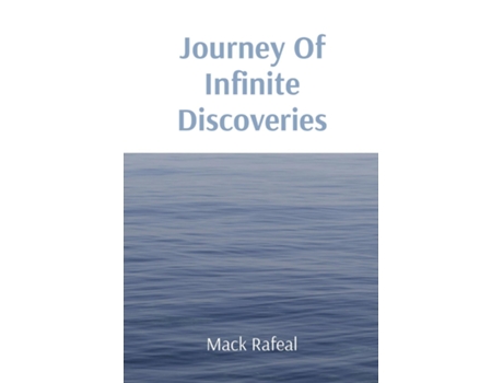 Livro Journey Of Infinite Discoveries de Mack Rafeal (Inglês)