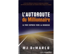 Livro L'Autoroute Du Millionaire ; La Voie Express Vers La Richesse (Francês)