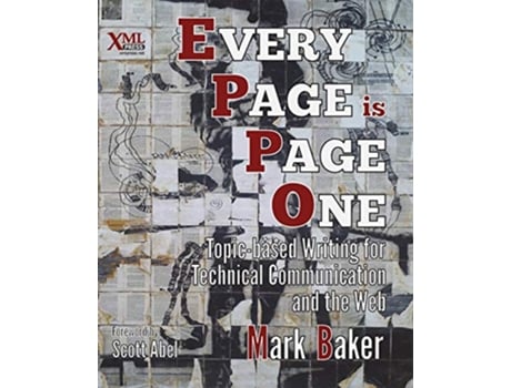 Livro Every Page Is Page One TopicBased Writing for Technical Communication and the Web de Mark Baker (Inglês)