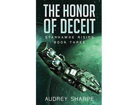 Livro The Honor of Deceit 3 Starhawke Rising de Audrey Sharpe (Inglês)